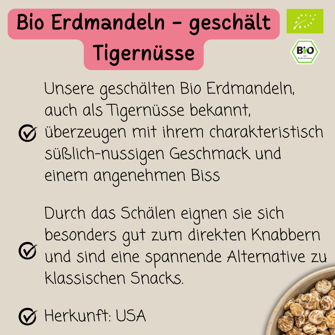 Bio Erdmandeln | geschält | zum Knabbern | Tigernüsse