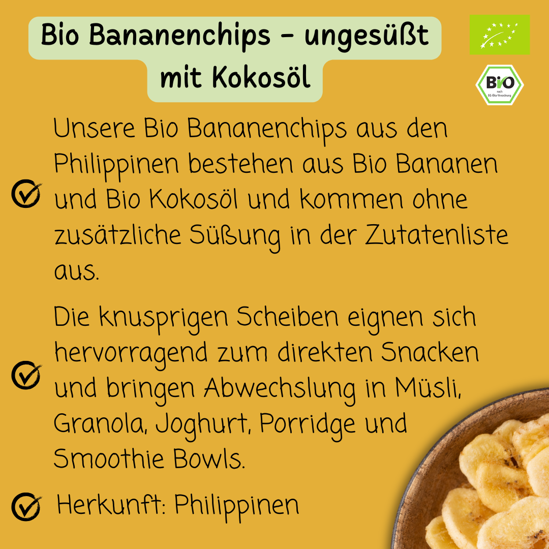 Bio Bananenchips | ungesüßt | mit Kokosöl | knusprig & aromatisch