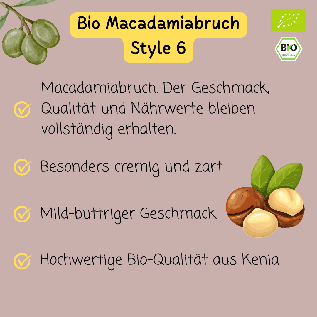 Bio Macadamiabruch | Macadamiastücke | Macadamiakerne | Style 6
