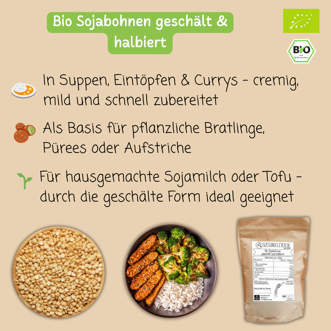 Bio Sojabohnen geschält | ideal für Tofu, Sojamilch, Currys, Bratlinge oder Pürees