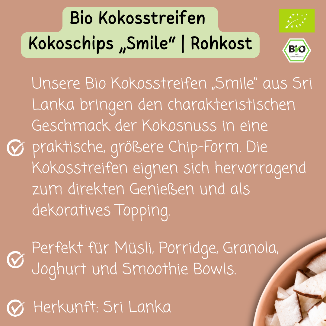 Bio Kokosstreifen | Kokoschips | Rohkost | Smile