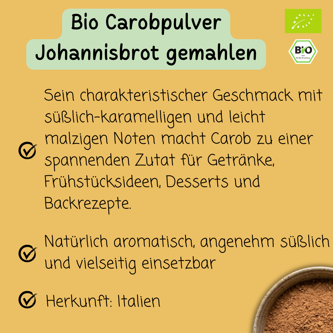 Bio Carobpulver | Johannisbrot gemahlen | aus Italien